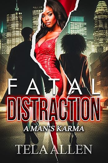 Fatal Distraction: A Man's Karma