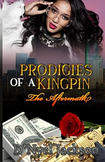 Prodigies Of a Kingpin Part 3:The Aftermath