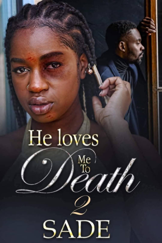 He Loves Me To Death Part 2