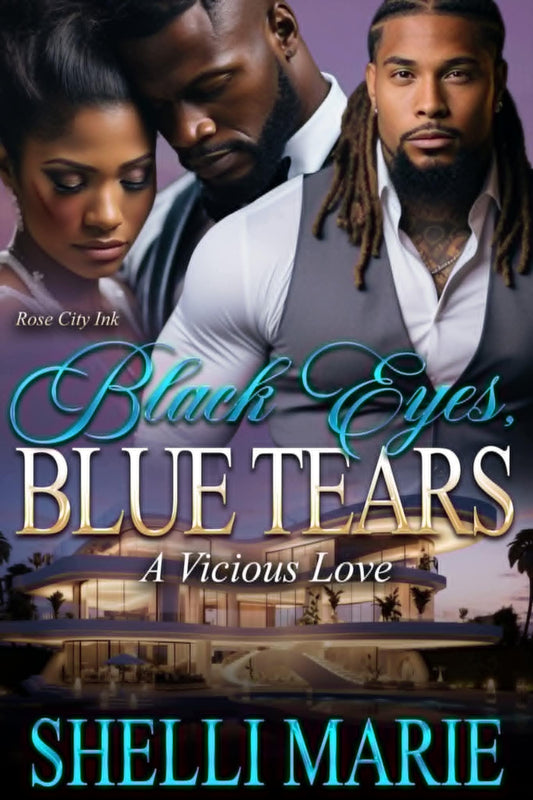 Black Eyes Blue Tears: A Vicious Love
