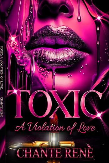 Toxic: A Violation of Love
