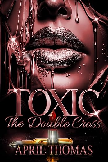 Toxic: The Double Cross: Magic-infused romance featuring diverse characters
